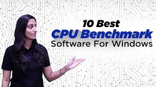 Best CPU Benchmark Software For Windows