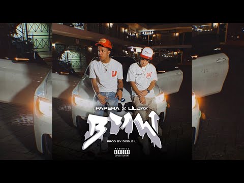 PAPERA FT. LIIL JAY - BMW