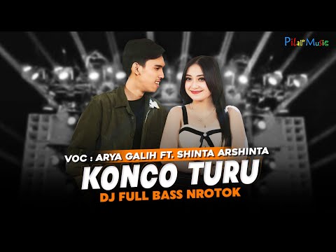 DJ KONCO TURU VIRAL TIKTOK NROTOK MIDLE NULUP - SHINTA ARSINTA FT. ARYA GALIH DIJAMIN HOREG!!