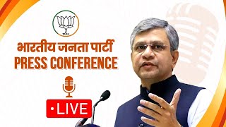 LIVE: Union Minister Shri Ashwini Vaishnaw addresses press conference at BJP HQ, New Delhi