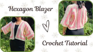 HOW TO CROCHET HEXAGON BLAZER CARDIGAN SHIRT