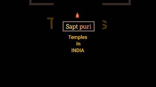 sapt puri temples in INDIA 🇮🇳