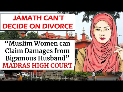 “Muslim Women can Claim Damages from Bigamous Husband” JAMATH CAN’T DECIDE ON DIVORCE