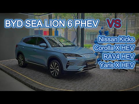 BYD Sealion 6 PHEV DM-i vs Nissan Kicks, Rav4 HEV, Corolla Cross HEV, Yaris Cross HEV