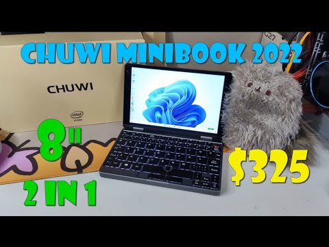 CHUWI Minibook 2022 Unboxing and Quick review! Cheap 8 inch 2 in 1 portable mini laptop!