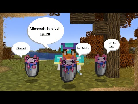 The Great Axolotl Team Up! - Minecraft Survival Series - Ep. 28