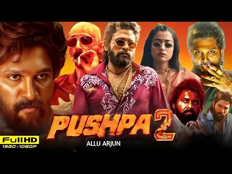 Pushpa 2 Full Movie Dubbed | Allu Arjun | Rashmika Mandana | Farhad Faasil | Movie Facts and Details