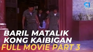 ‘Baril Matalik Kong kaibigan’ FULL MOVIE Part 3 | Dick Israel, Odette Khan | Cinema One