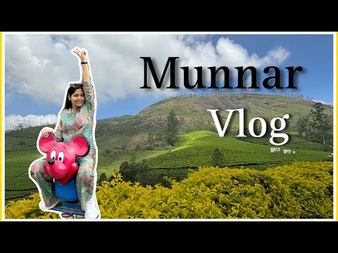 Trip to Kerela - Munnar | Hotel Justa Rangers | Places to visit in Munnar | Travel Vlog- 3