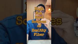 High Non Food Sources of  Healthy Fiber #fiber #healthyliving #nutritiontips #docgerrytan