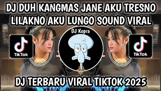 DJ CINTA TAK TERPISAHKAN || DUH KANGMAS JANE AKU TRESNO LILAKNO AKU LUNGO VIRAL TIKTOK 2025‼️