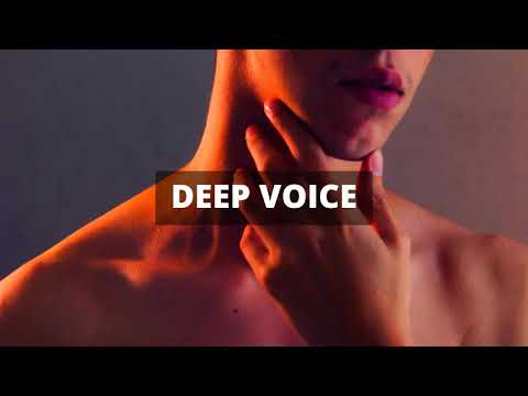 Deep Voice Subliminal - Get A Deeper, more Masculine Voice