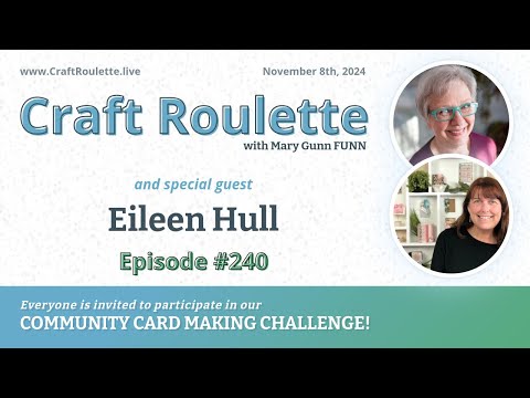 Craft Roulette Episode #240 featuring Eileen Hull (@EileenHull)