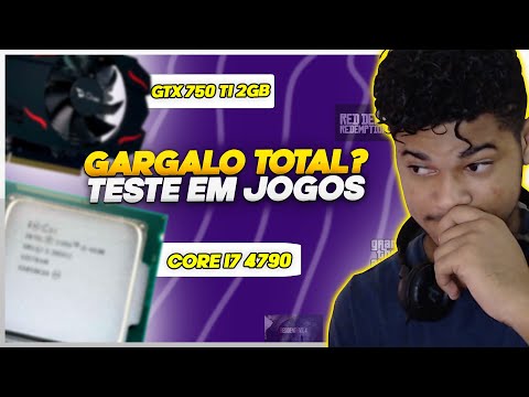 TESTANDO O I7 4790 com a GTX 750 TI 2GB... É UMA BOA CONFIGURAÇÃO PRA JOGAR?