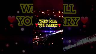 ✨️❣️Who will you marry❣️✨️ #shorts #whowillimarry #whowillyoumarry #futurespouse #soulmate #tarot