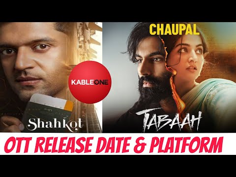 Tabaah OTT Release Date@ChaupalOTT Shahkot OTT Release Date @KableOneOfficial Tabaah OTT Update