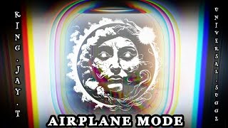 King.Jay.T & Universal Suggz - Airplane Mode (Thee Major Collaboration Album V2)