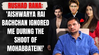 Rushad Rana: 'Shehzada Dhami's actions must have upset Rajan Shahi!'