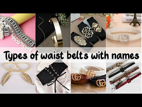 Types of Waist belts with names • Waist belt for indian and western outfit • Belt name • STYLE POINT