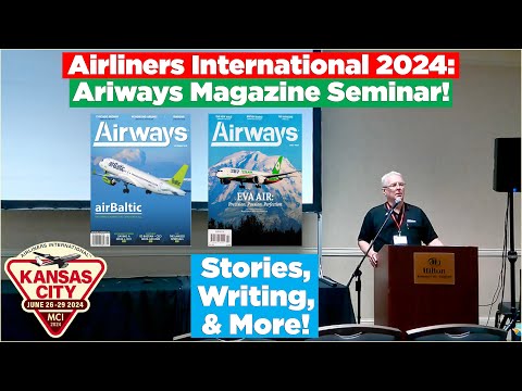 Airways Magazine Seminar during Airliners International 2024!