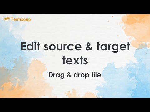 Translate 4: Edit source and target texts (drag & drop)