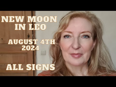 New Moon in Leo August 4th 2024 ALL SIGNS