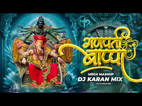 Ganpati Bappa Trending Mashup 2023 - DJ Karan Mix | Ganpati Songs Dj | Ganesh Chaturthi 2023 DJ Song