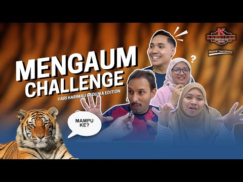 CUBA MENGAUM!! | MENGAUM CHALLENGE (HARI HARIMAU SEDUNIA EDITION)