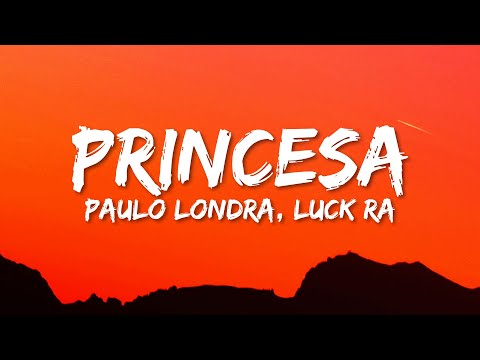 Paulo Londra, Luck Ra, Valentino Merlo - Princesa