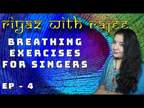 Riyaz with Rajee EP - 4 | "Breathing Exercises For Singers" | Rajalakshmee Sanjay