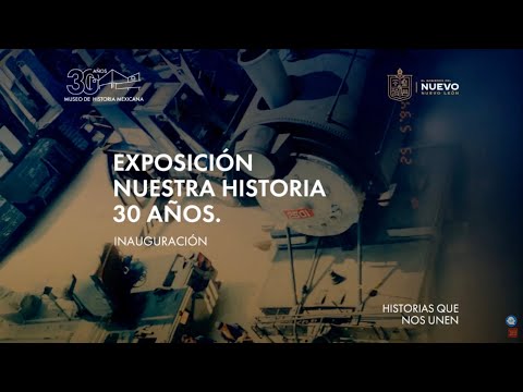 Inauguración de la Exposición “Nuestra Historia 30 años”