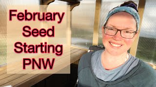 What to Plant in February: Seed Starting for the PNW Zone 8