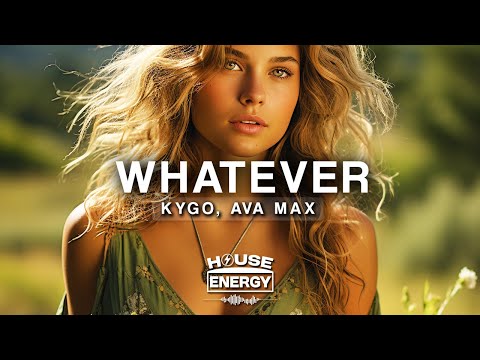 Kygo, Ava Max - Whatever (Lyrics)