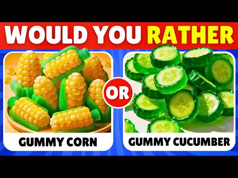 Would You Rather...? Gummy Candies Edition 🍫🍩