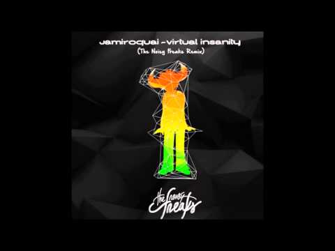 Jamiroquai - Virtual Insanity (The Noisy Freaks Remix)