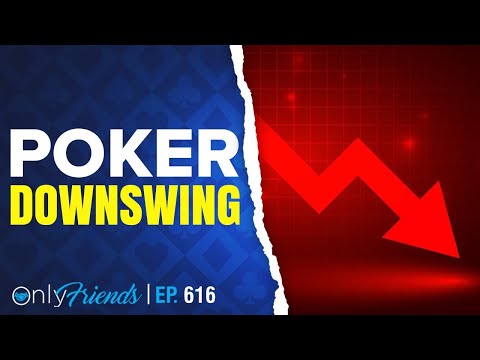 [Strat Chat] What's Your Biggest Downswing? | Only Friends Pod Ep #616 | Solve for Why