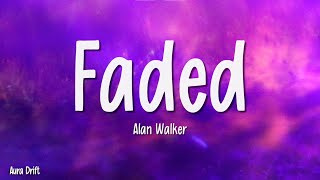 Alan Walker - Faded (Lyrics)