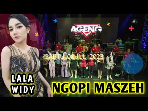 NGOPI MASZEH LALA WIDY Ft AGENG MUSIC LIVE SUKOHARJO JAWA TENGAH