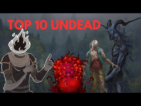 Top 10 UNDEAD to TERRIFY your players...