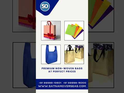 Quality non-woven bags made in Delhi! As a manufacturer and wholesaler, Satnam Overseas.