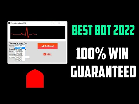 Best bot signal 2022 - 100% win guaranteed - best binary options trading robot 2022