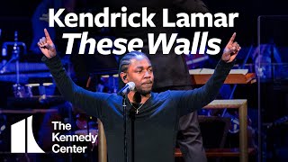 Kendrick Lamar - "These Walls" w/ the National Symphony Orchestra | The Kennedy Center