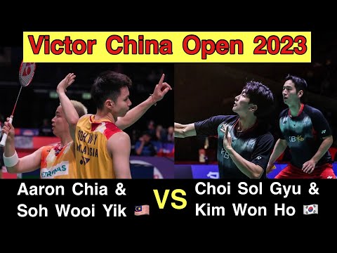 Badminton Victor China Open 2023 | Aaron Chia / Soh Wooi Yik vs Choi Sol Gyu / Kim Won Ho