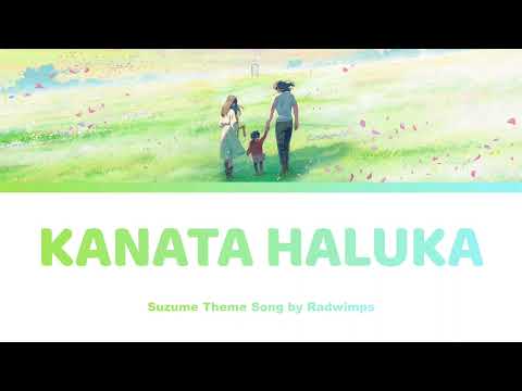 Kanata Haluka - Suzume すずめの戸締まり | Radwimps