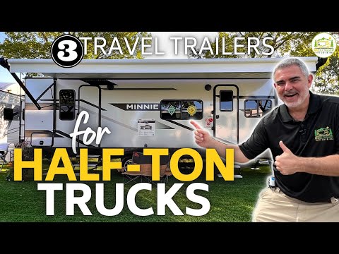 3 Travel Trailers Perfect For Half Ton Pickup Trucks - 2024 Models