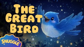 ✨ THE GREAT BIRD✨ Bedtime Story for Kids - Magical Sleepy Story