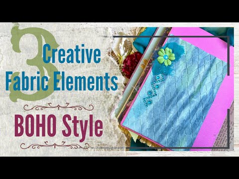 3 Clever Fabric Elements for the Boho Junk Journal