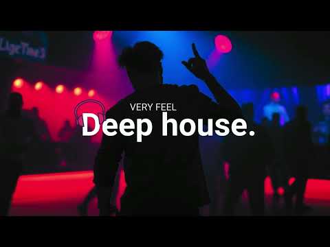 Very Feel Deep House Mix | Selected Mix | Music Mix | Deep House Mix | House Mix | Club #housemusic