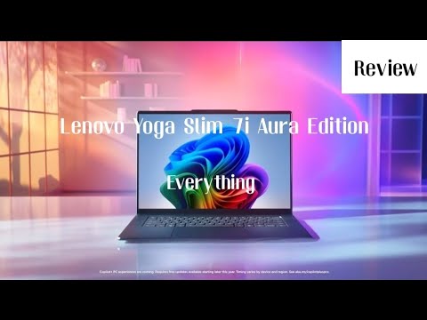 Everything you need to know about Lenovo Yoga Slim 7i Aura Edition | Review