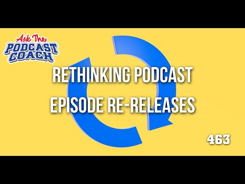 Rethinking Podcast Episode Re-Releases